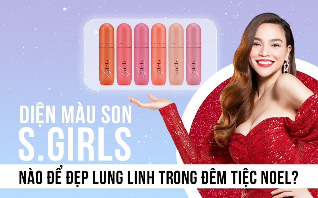 Diện màu son S.Girls nào để đẹp lung linh trong đêm tiệc Noel?