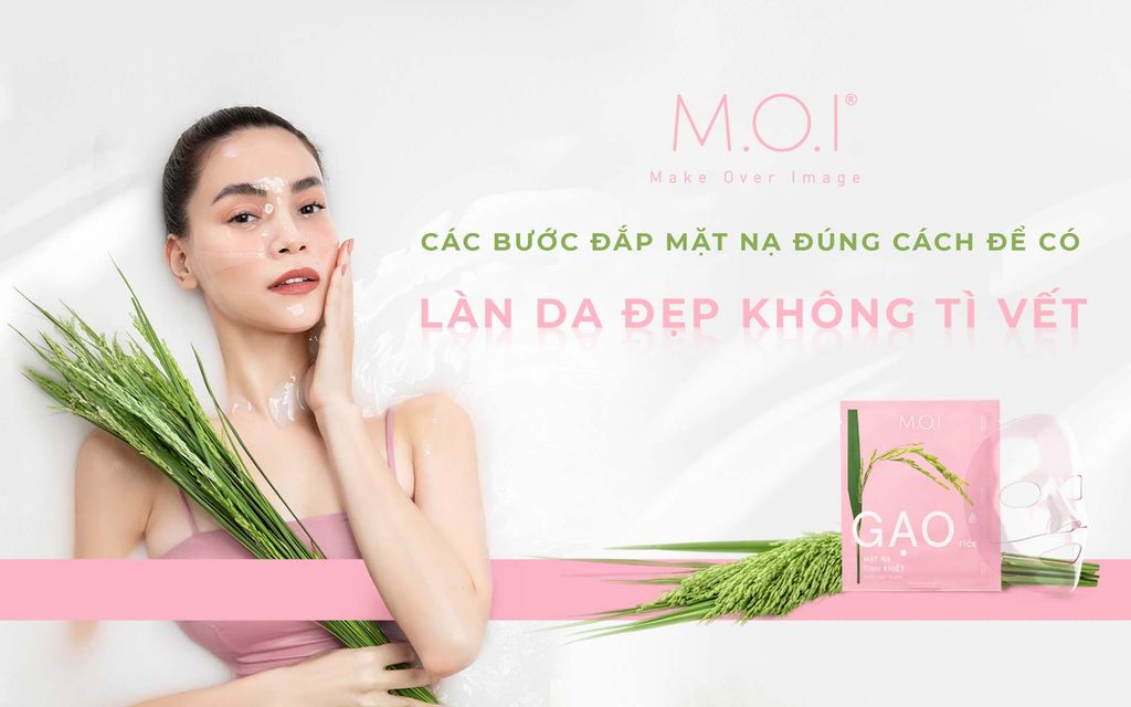 Các bước đắp mặt nạ đúng cách để có làn da đẹp không tì vết