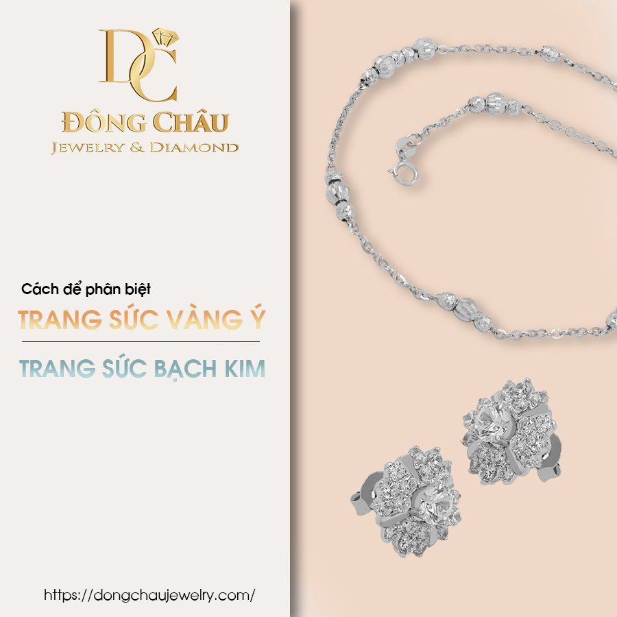 VÀNG Ý LÀ GÌ? CÁCH ĐỂ PHÂN BIỆT TRANG SỨC VÀNG Ý VÀ TRANG SỨC BẠCH KIM