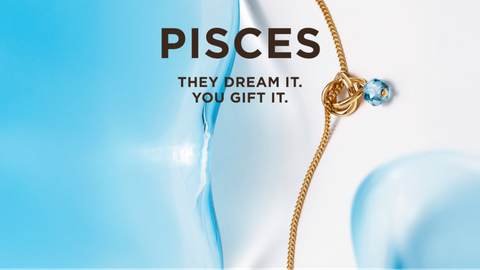 Trang Sức Dành Cho Cung Hoàng Đạo Song Ngư Pisces (19/2 - 20/3)