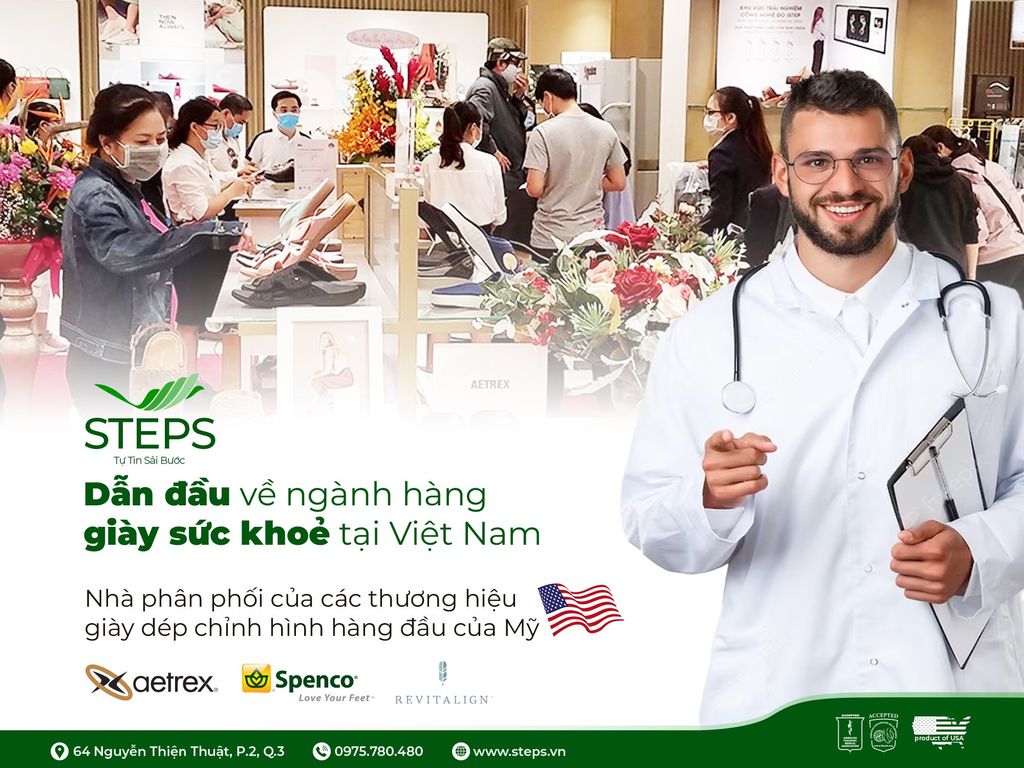 Steps - Đơn Vị Tiên Phong Cung Cấp Các Sản Phẩm Giày Dép Công Nghệ Đế Chỉnh Hình Y Khoa Tân Tiến