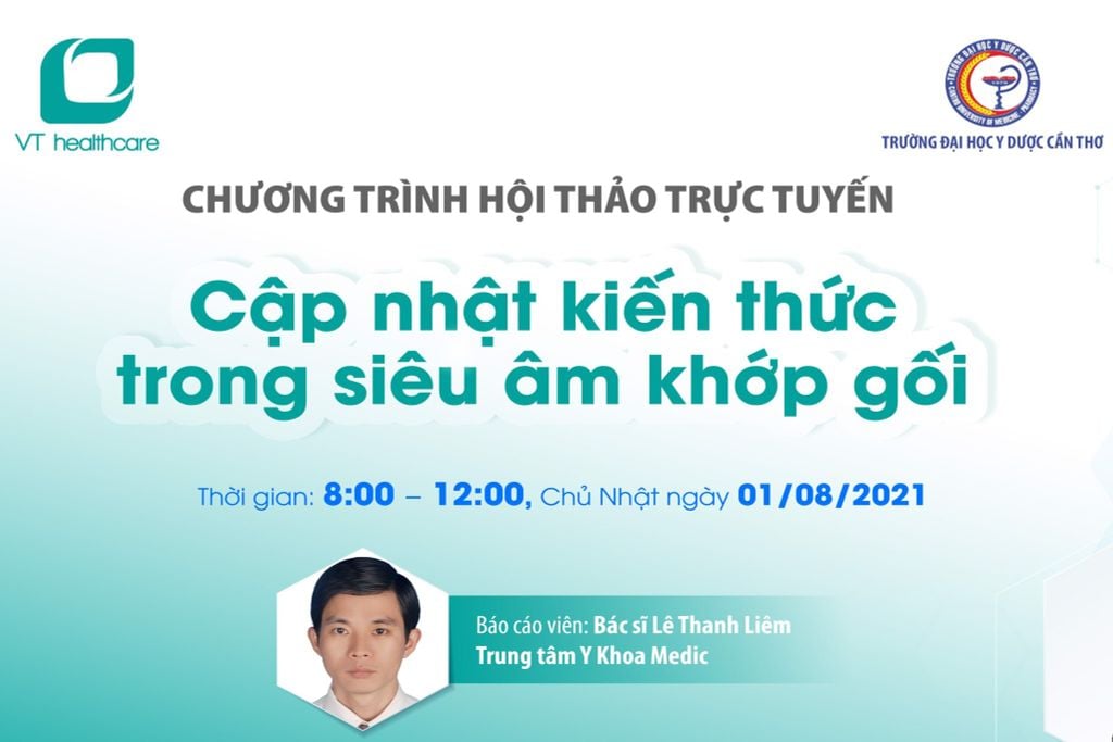 ChƯƠng TrÌnh HỘi ThẢo TrỰc TuyẾn “cẬp NhẬt KiẾn ThỨc SiÊu Âm KhỚp GỐi 