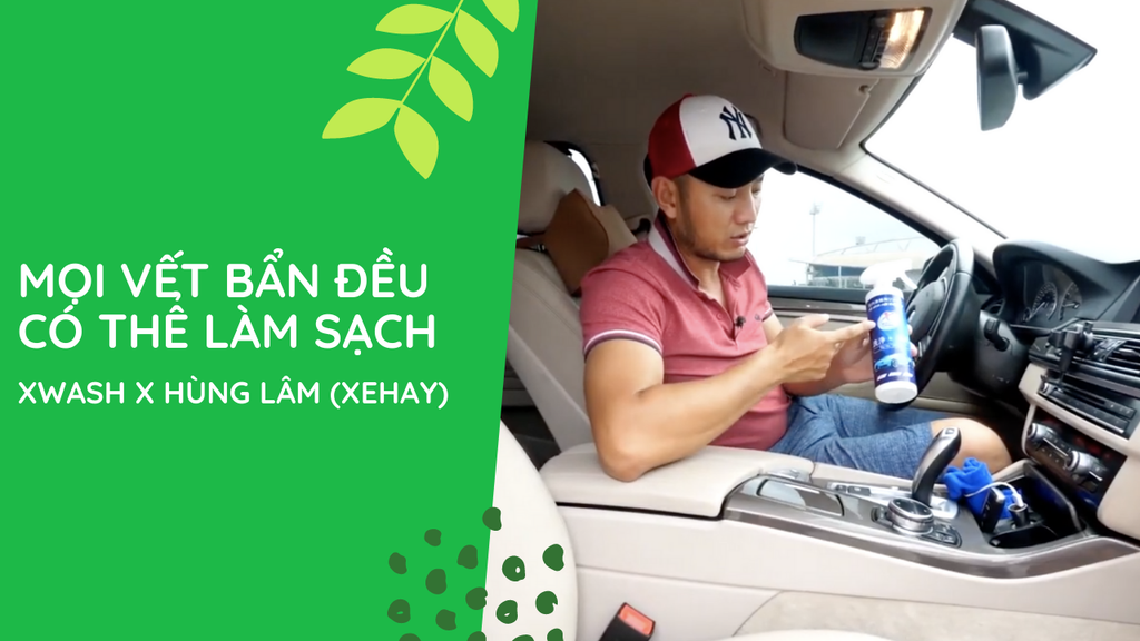 HÙNG LÂM XEHAY Ft. XWASH VIỆT NAM - BẤT NGỜ KHI TRẢI NGHIỆM XWASH