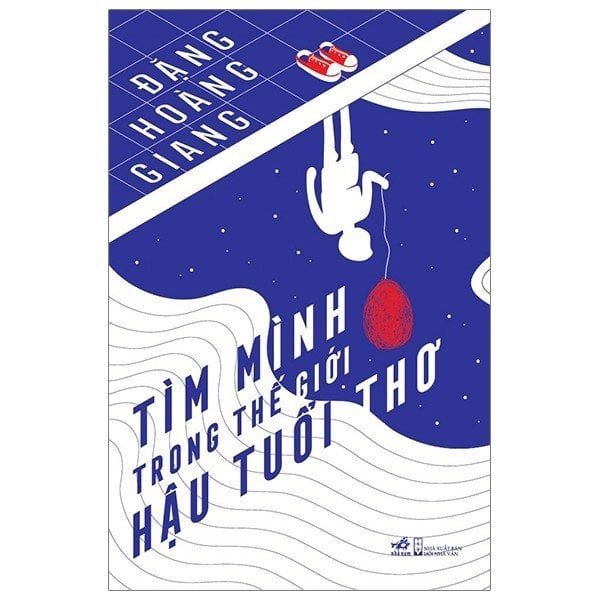 Review sách: Tìm Mình Trong Thế Giới Hậu Tuổi Thơ