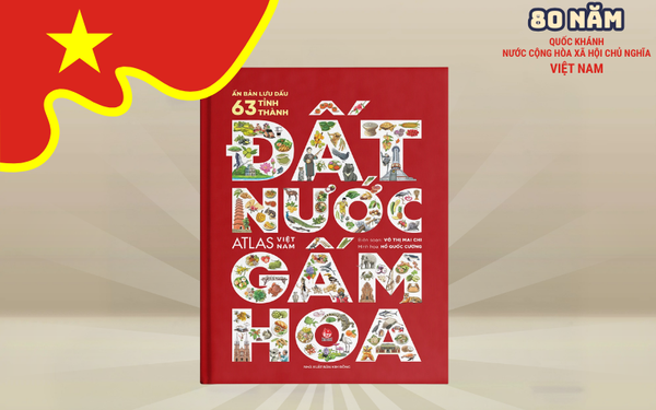 Đất Nước Gấm Hoa – Atlas Việt Nam - nhanvan.vn