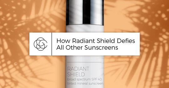 Làm thế nào Radiant Shield thách thức tất cả các loại kem chống nắng khác