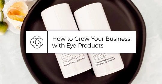 Cách phát triển doanh nghiệp của bạn với các sản phẩm dành cho mắt