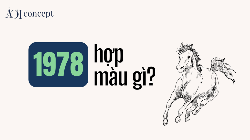 1978 hợp màu gì? Gợi ý màu xe, sơn nhà, trang phục phong thủy