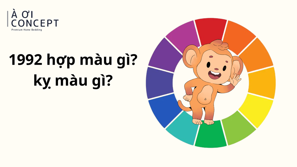 1992 hợp màu gì? Màu xe, trang phục, nội thất & sơn nhà tuổi Nhâm Thân