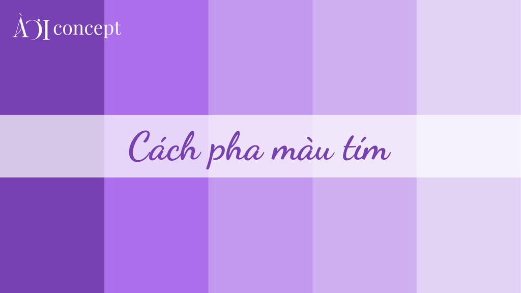 Cách pha màu tím: Công thức chuẩn, mẹo phối & tránh tím bẩn