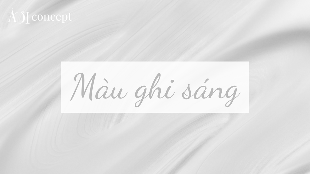 Màu ghi sáng: Ý nghĩa, phối màu, ứng dụng trong thời trang - nội thất
