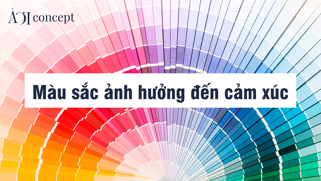 Màu sắc ảnh hưởng đến cảm xúc: Phân tích tâm lý và ứng dụng thực tiễn