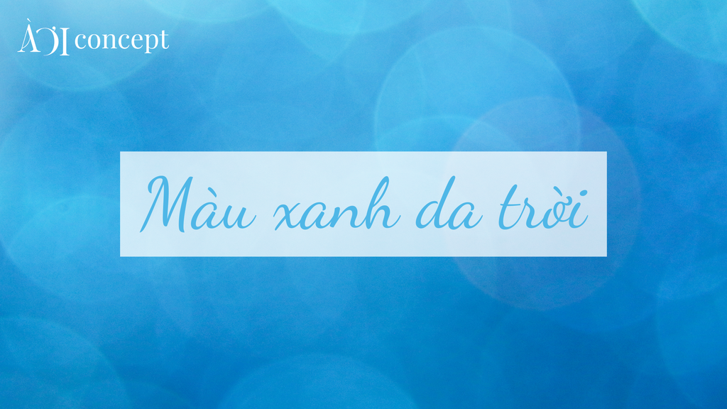 Màu xanh da trời: phối màu đẹp, ứng dụng trong thời trang – nội thất