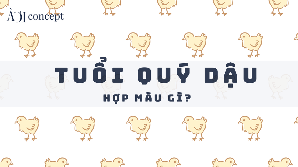 Quý Dậu hợp màu gì? Gợi ý màu xe, nhà, trang phục và đá phong thủy