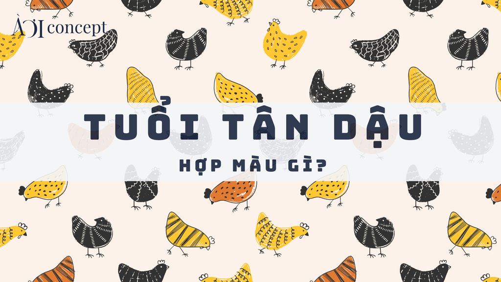 Tuổi Tân Dậu hợp màu gì? Gợi ý màu xe, sơn nhà, trang phục chuẩn mệnh