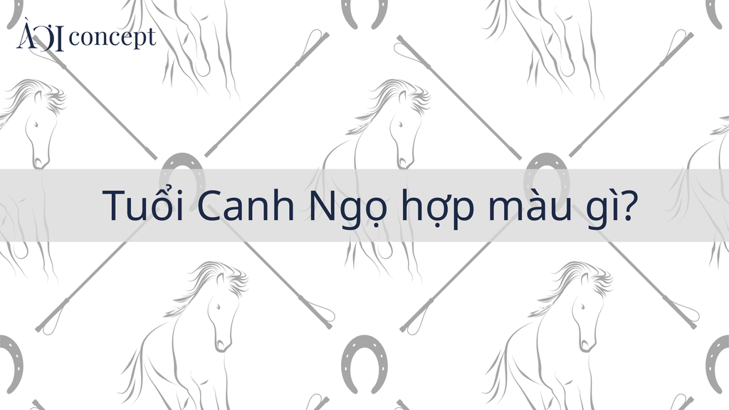 Tuổi Canh Ngọ hợp màu gì? Gợi ý màu xe, sơn nhà, ví phong thủy hút tài lộc