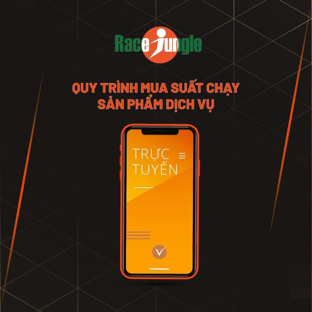 HƯỚNG DẪN MUA SUẤT CHẠY, SẢN PHẨM, DỊCH VỤ RACE JUNGLE GUIDELINES FOR BUYING RACE JUNGLE RACE PRODUCTS AND SERVICES