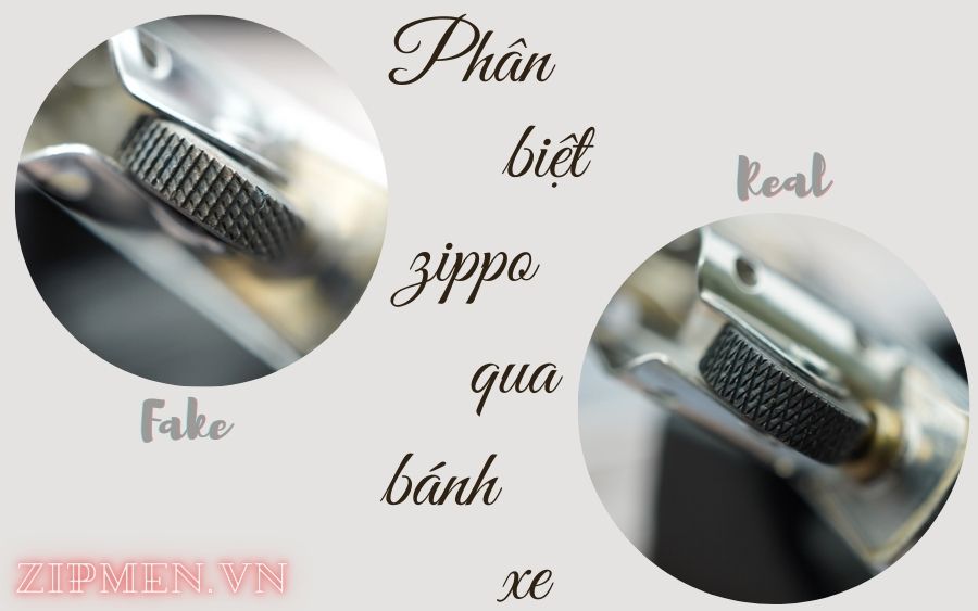 Nhận biết Zippo chính hãng bằng bánh xe