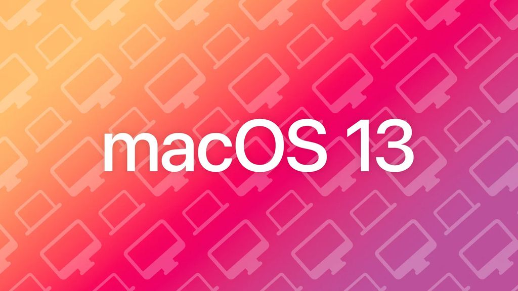 macOS 13: Tổng hợp các tính năng mới, thiết bị được hỗ trợ và thời điểm công bố