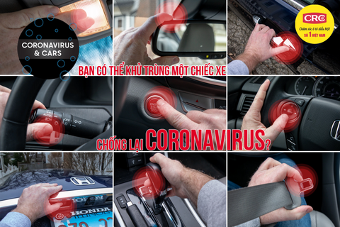 Cách để làm sạch, khử trùng xe hơi khỏi virus corona (covid-19)