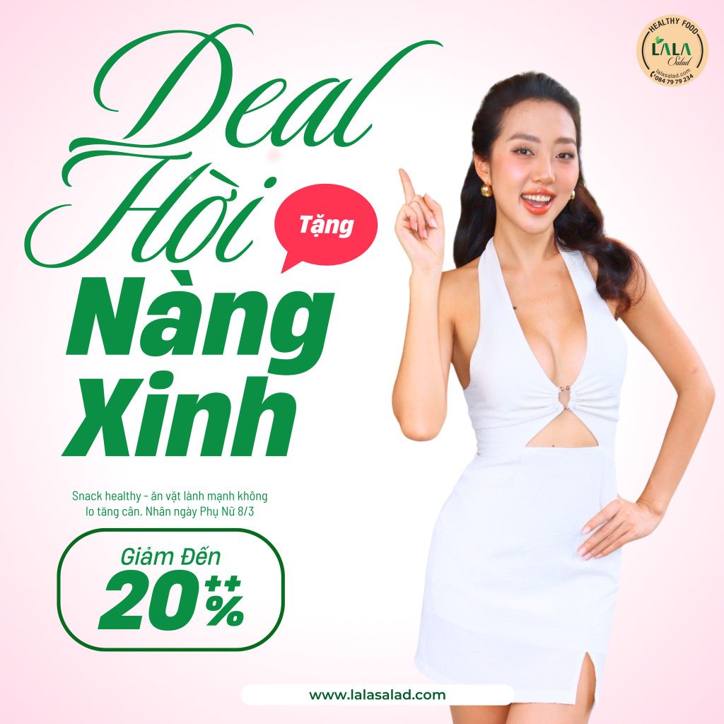 MỪNG NGÀY 8/3 CÙNG LALA SALAD - QUÀ TẶNG DÀNH RIÊNG CHO PHÁI ĐẸP