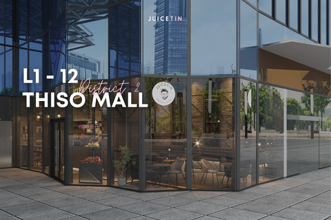 Không gian Juicetin Thiso Mall Sala