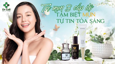 TẠM BIỆT MỤN TỰ TIN TỎA SÁNG