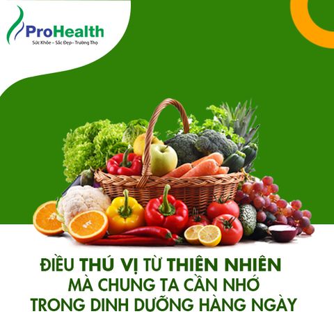 Điều thú vị từ thiên nhiên mà chúng ta cần nhớ trong dinh dưỡng hàng ngày.