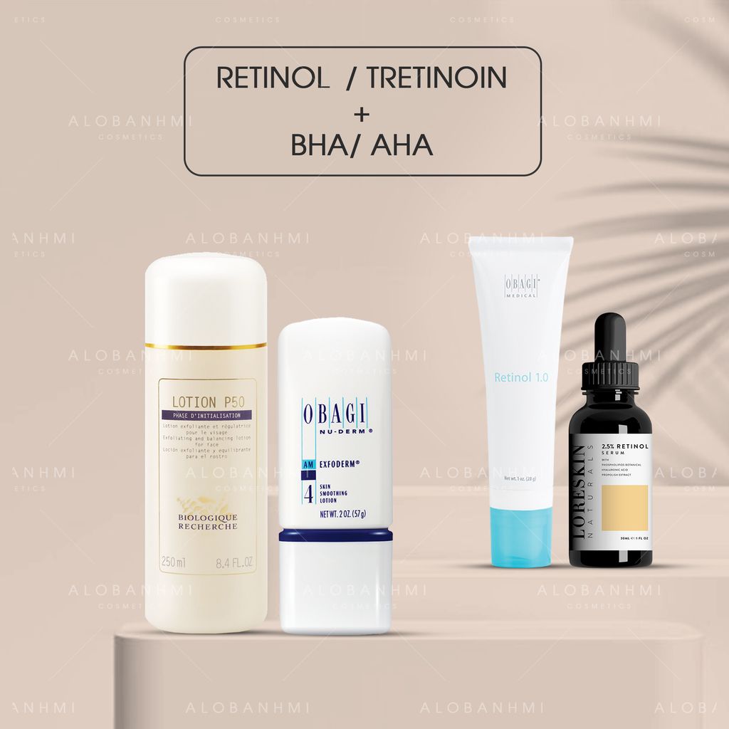 Kết hợp 2 “siêu phẩm” Retinol/Tretinoin và AHA/BHA trong cùng một liệu trình có được không?