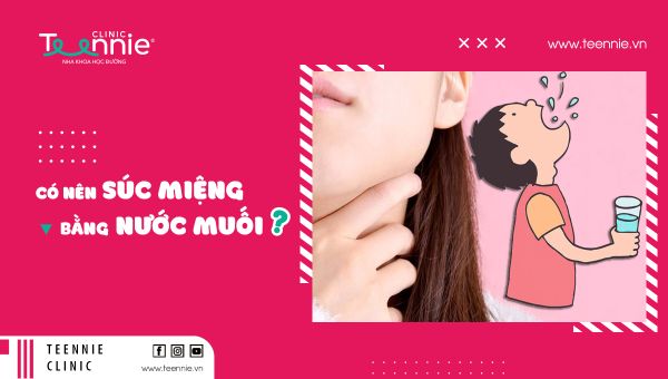 Có nên súc miệng bằng nước muối hay không?
