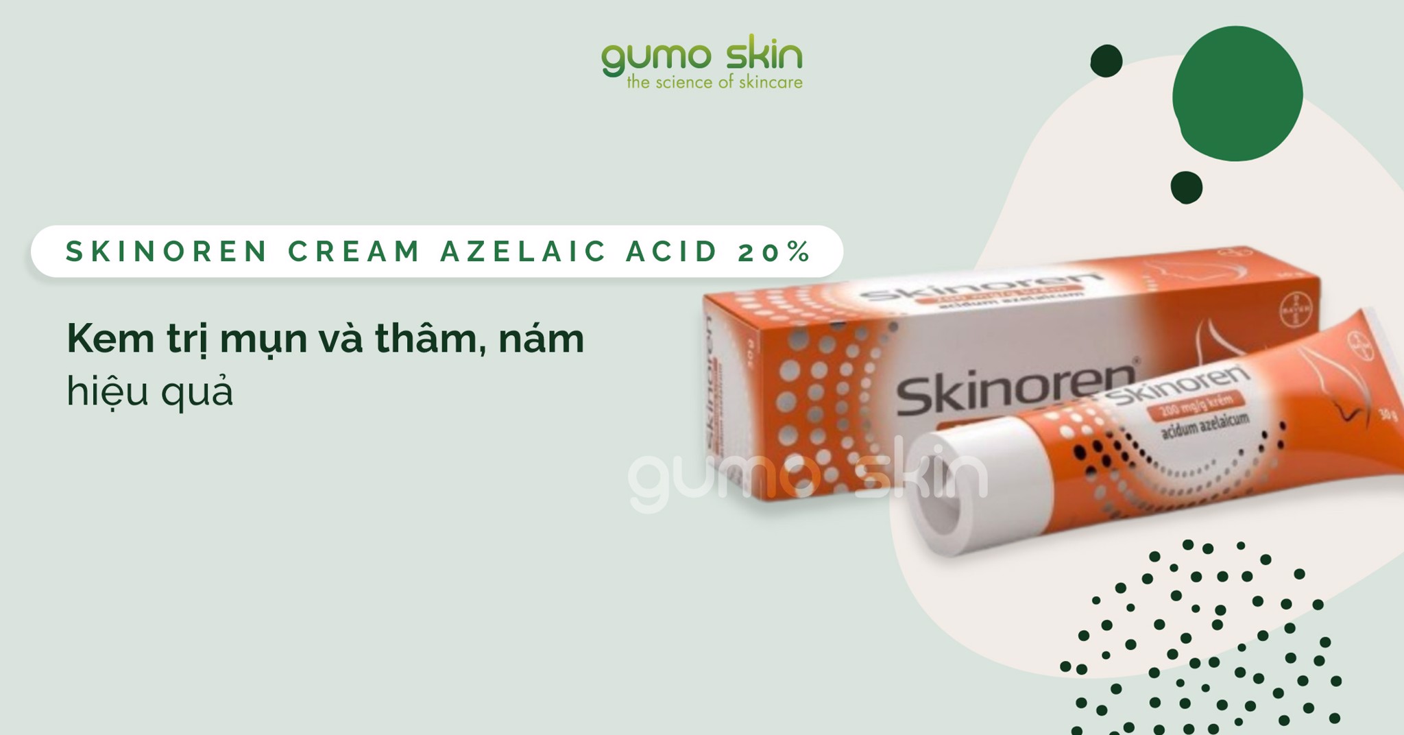 Review Skinoren Cream Azelaic Acid 20 Kem Trị Mụn Nám Hiệu Quả