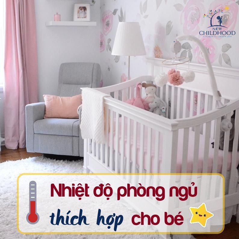 NHIỆT ĐỘ PHÒNG NGỦ THÍCH HỢP CHO BÉ