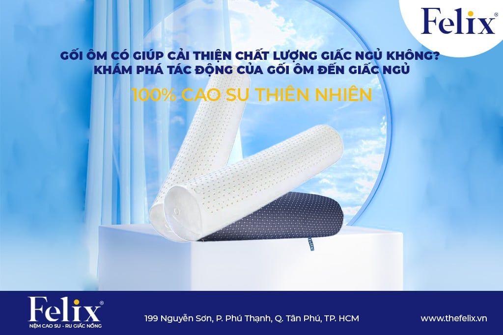 GỐI ÔM CÓ GIÚP CẢI THIỆN CHẤT LƯỢNG GIẤC NGỦ KHÔNG? – KHÁM PHÁ TÁC ĐỘNG CỦA GỐI ÔM ĐẾN GIẤC NGỦ