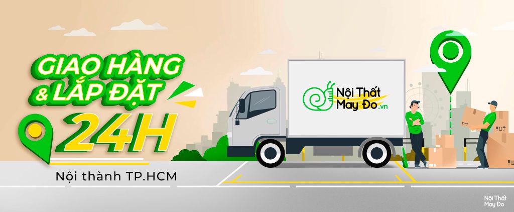 CHÍNH SÁCH LẮP ĐẶT VÀ GIAO HÀNG NỘI THÀNH & NGOẠI THÀNH HỒ CHÍ MINH