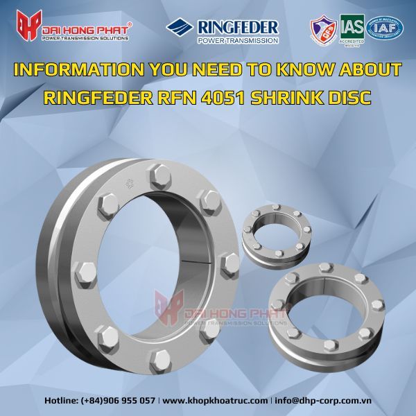 INFORMATION YOU NEED TO KNOW ABOUT RINGFEDER RFN 4051 SHRINK DISC