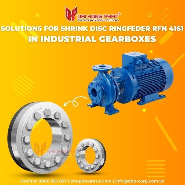 SOLUTIONS FOR SHRINK DISC RINGFEDER RFN 4161 IN INDUSTRIAL GEARBOXES