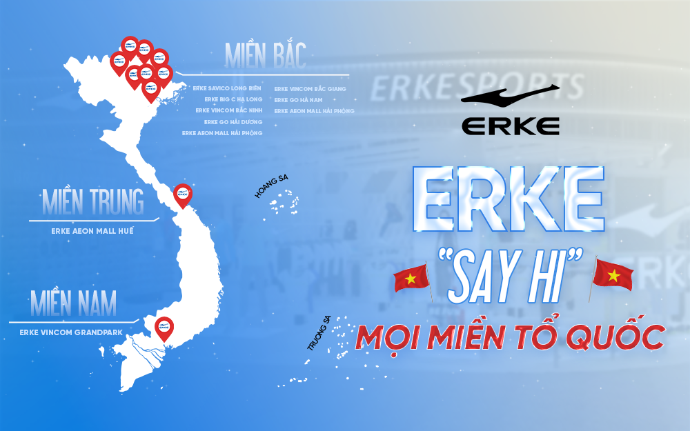 ERKE – SAY HI MỌI MIỀN TỔ QUỐC