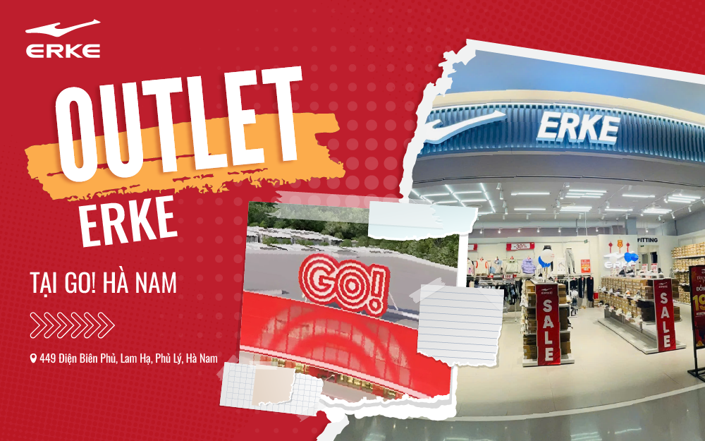 OUTLET ERKE CHÍNH THỨC CÓ MẶT TẠI TRUNG TÂM THƯƠNG MẠI GO! HÀ NAM