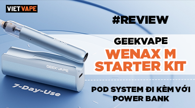 Review Geekvape Wenax M Starter Pod K M Power Bank