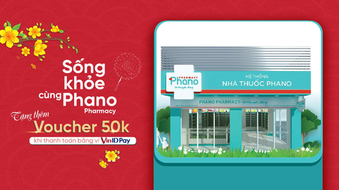 Phano Pharmacy – Chuỗi nhà thuốc đầu tiên thanh toán bằng VinID Pay