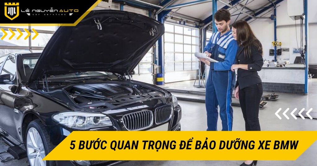 5 Bước Quan Trọng Trong Việc Bảo Dưỡng Xe Bmw