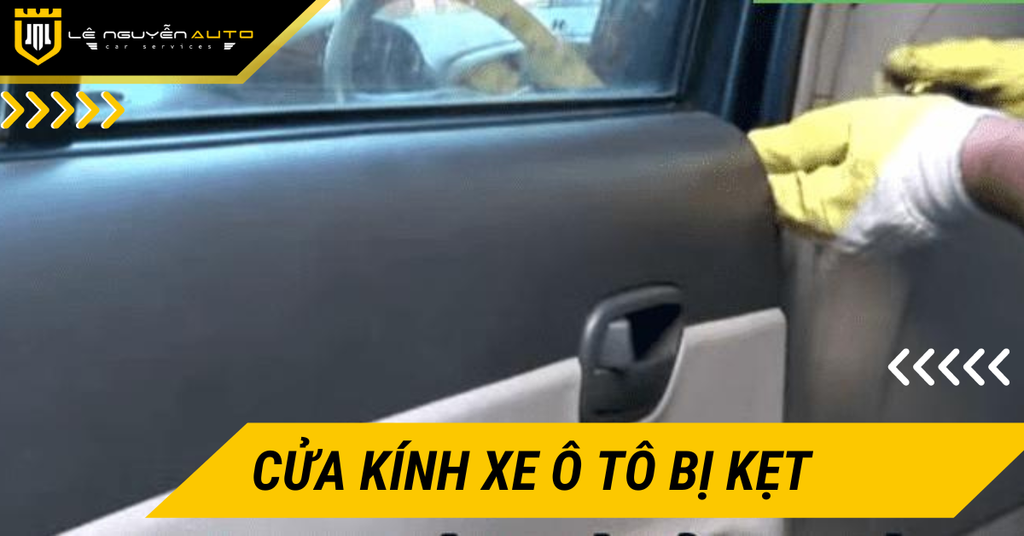Cửa Kính Xe Ô Tô Bị Kẹt. Nguyên Nhân Và Bước Xử Lý