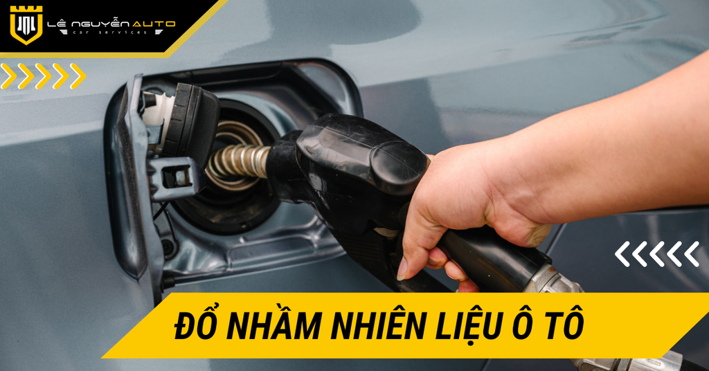 Hậu Quả Và Giải Pháp Đổ Nhầm Nhiên Liệu Ô Tô