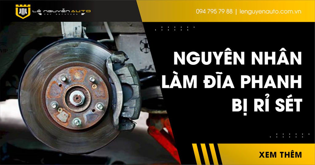 Khắc Phục Nguyên Nhân Làm Đĩa Phanh Bị Rỉ Sét