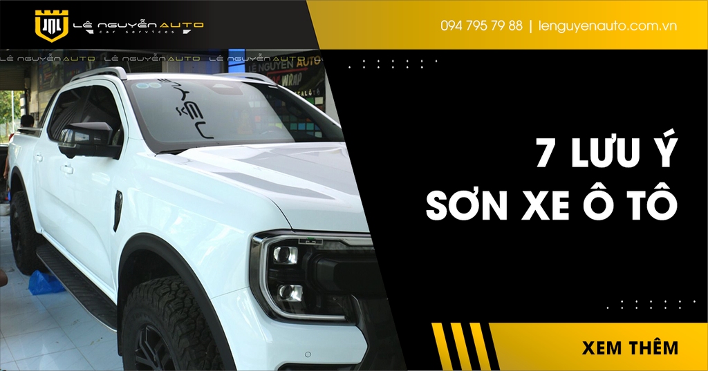 7 Lưu Ý Quan Trọng Khi Sơn Xe Ô Tô Mà Bạn Nên Nắm Chắc