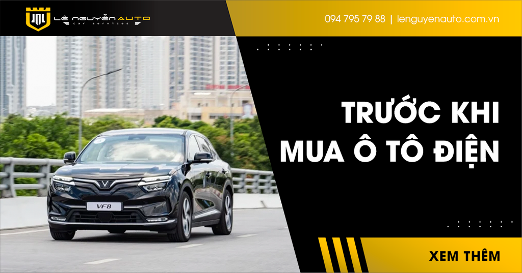 Những Gì Cần Biết Trước Khi Mua Ô Tô Điện?
