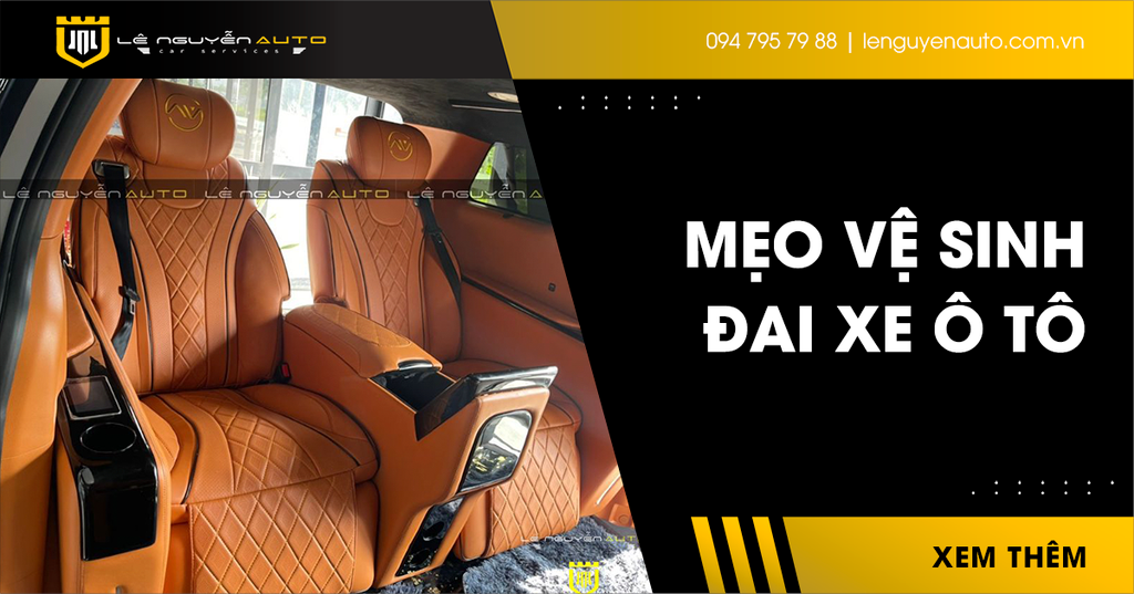 Xem Nhanh Mẹo Vệ Sinh Đai Xe Ô Tô Đơn Giản, Tại Nhà