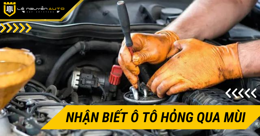 6 Cách Nhận Biết Xe Ô Tô Bị Hỏng Qua Mùi Đặc Trưng