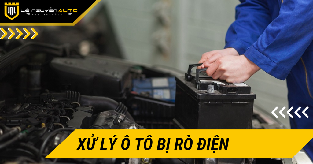 Cách Xử Lý Tình Trạng Rò Điện Trên Ô Tô Nhanh