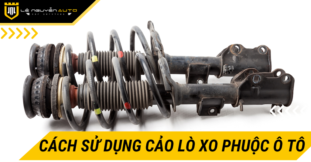 Hướng Dẫn Chi Tiết Cách Sử Dụng Cảo Lò Xo Phuộc Ô Tô